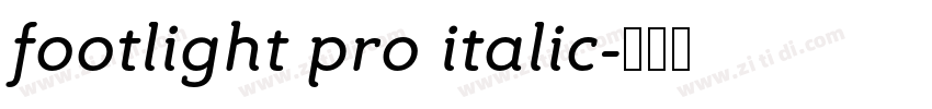 footlight pro italic字体转换